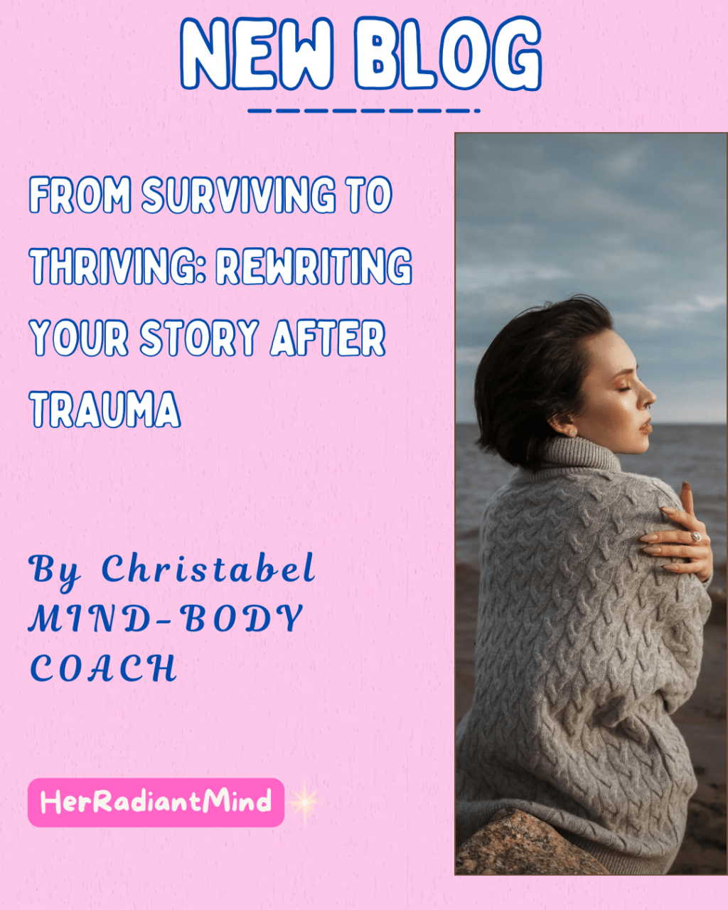 From Surviving to Thriving: Rewriting Your Story After&nbsp;Trauma