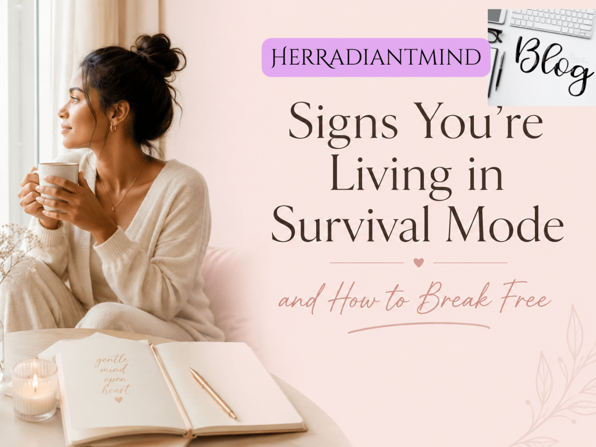 Signs You’re Living in Survival Mode (Even If Life Looks “Fine”) — and How to Gently Break&nbsp;Free